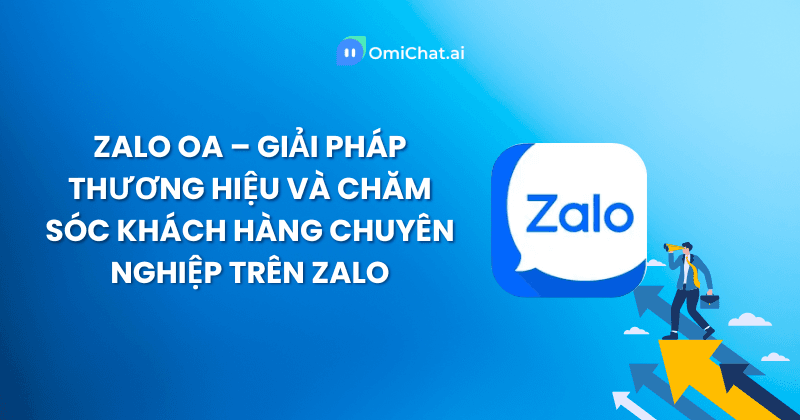 zalo-oa-giai-phap-thuong-hieu-cham-soc-khach-hang